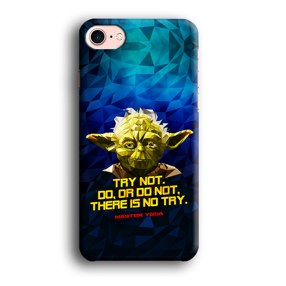 Star Wars Yoda Quote iPhone 7 Case